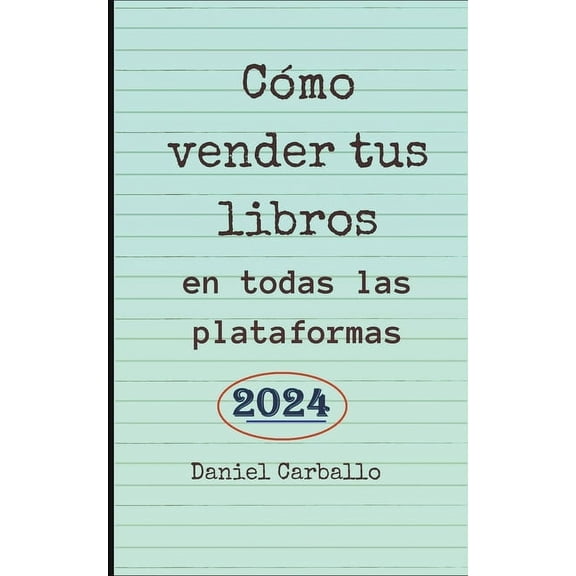 Cmo Vender Tus Libros en todas las Plataformas, (Paperback)