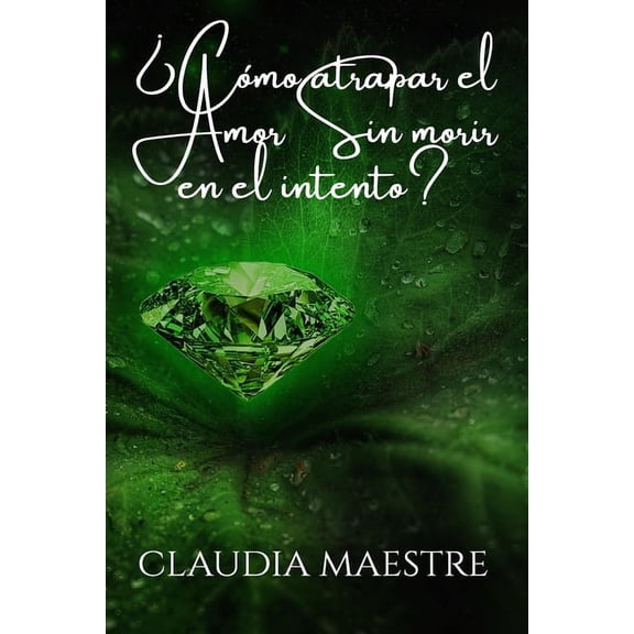 Cmo atrapar el amor sin morir en el intento? (Paperback)