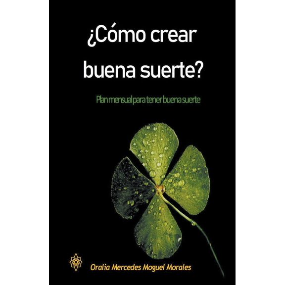 Cmo crear buena suerte?, (Paperback)