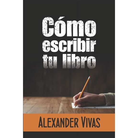 Cmo escribir tu libro (Paperback)