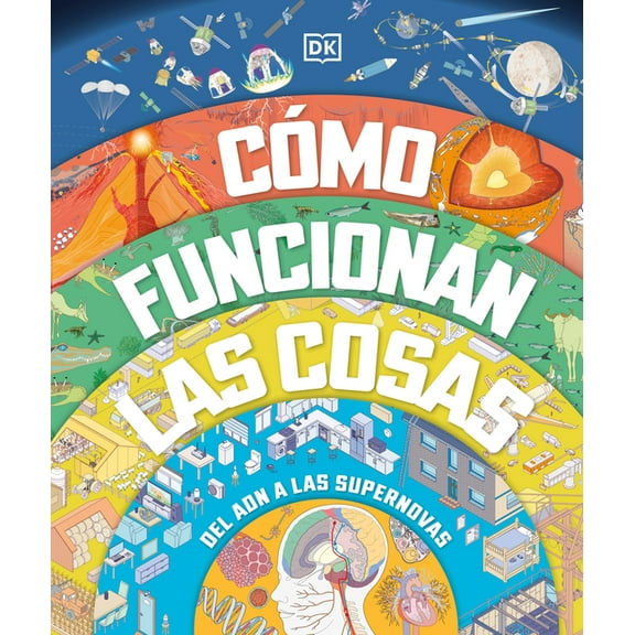 Como Funcionan Las Cosas (How Everything Works), (Hardcover)