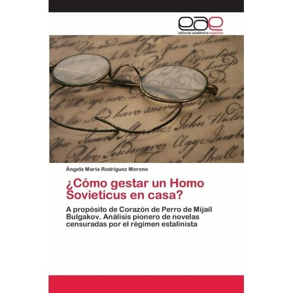 ¿Cómo gestar un Homo Sovieticus en casa? (Paperback)