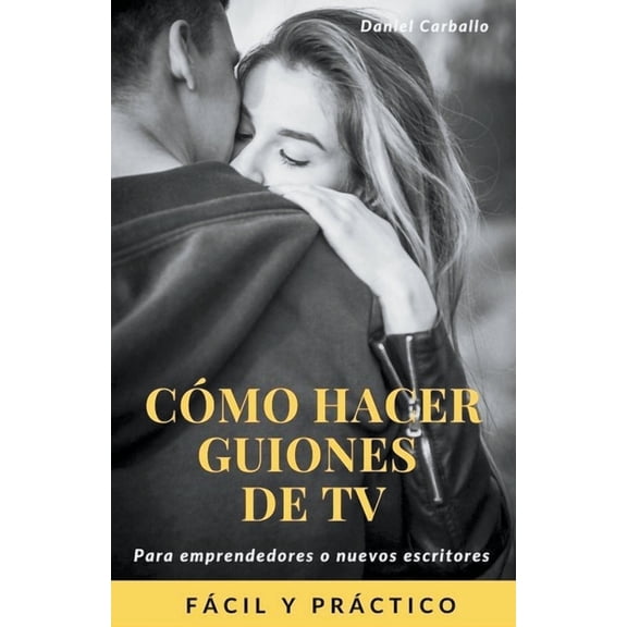 Cmo hacer guiones de Tv, (Paperback)