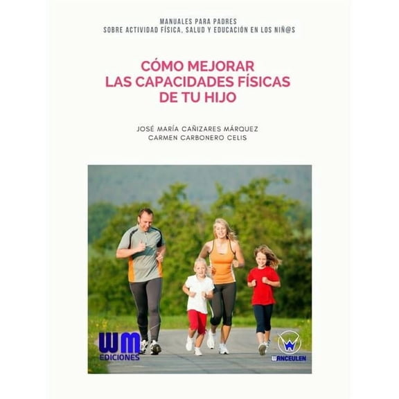 Cmo mejorar las capacidades fsicas de tu hijo (Paperback)