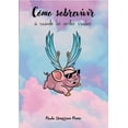 thumbnail image 1 of CÃ³mo sobrevivir a cuando los cerdos vuelen, (Paperback), 1 of 1