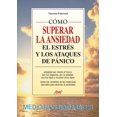 thumbnail image 1 of CÃ³mo superar la ansiedad el estrÃ©s y los ataques de pÃ¡nico, (Paperback), 1 of 1