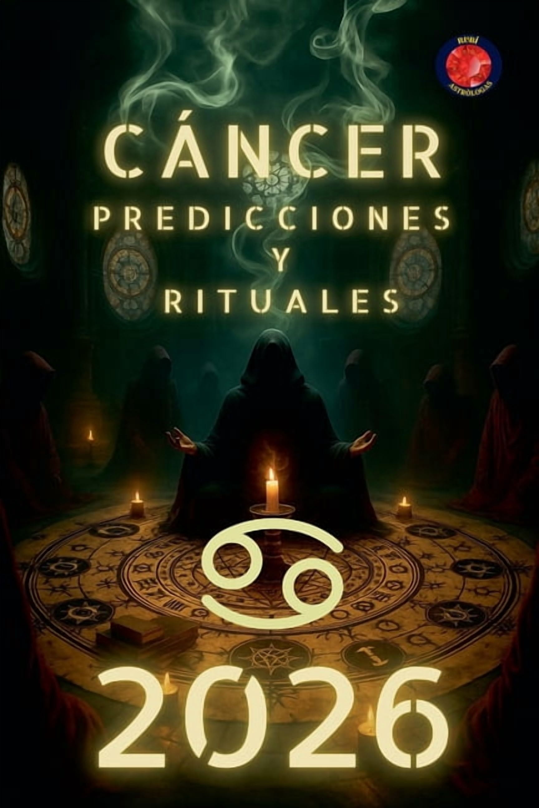 Cáncer Predicciones y Rituales 2026, (Paperback)