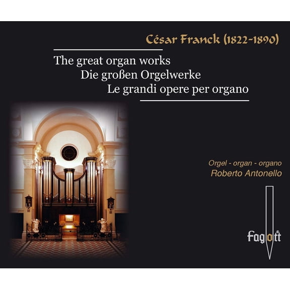 Antonello, Roberto Csar Franck - Die groen Orgelwerke (CD)