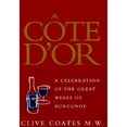 thumbnail image 1 of Côte d'Or: A Celebration of the Great Wines of Burgundy (Hardcover) by Clive Coates, 1 of 1