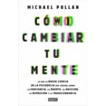 thumbnail image 1 of CÃ³mo Cambiar Tu Mente / How to Change Your Mind: Lo Que La Nueva Ciencia de la Psicodelia Nos EnseÃ±a Sobre La Conciencia, (Paperback), 1 of 1