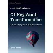 C1 Key Word Transformation 200 exam-styled practice exercises, Paperback