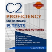 C2 Proficiency in Focus Use of English 15 Tests + Practice Activities CPE with Answer Key, Paperback