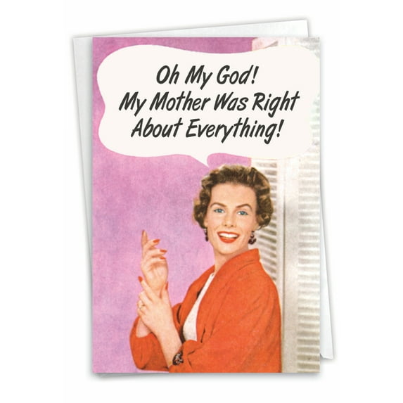 C5588BDG Humor Birthday Card 'Vintage Mother Was Right' with Envelope by NobleWorks