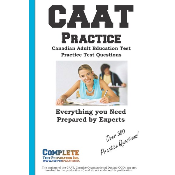 CAAT Practice: Canadian Adult Education Test Practice Test Questions, (Paperback)