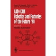 thumbnail image 1 of CAD/CAM Robotics and Factories of the Future '90: Volume 2: Flexible Automation, (Hardcover), 1 of 1