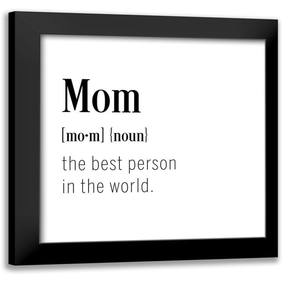CAD Designs 12x12 Black Modern Framed Museum Art Print Titled - Mom Definition