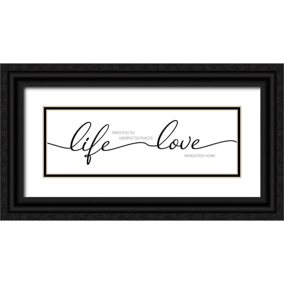 CAD Designs 24x11 Black Ornate Wood Framed with Double Matting Museum Art Print Titled - Life Takes You, Love Brings You