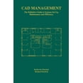 thumbnail image 1 of CAD Management: The Definitive Guide to Systems Set-Up, Maintenance and Efficiency, (Paperback), 1 of 1