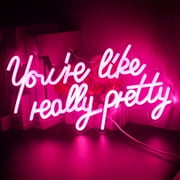 CADODIS You’re Like Really Pretty Neon Sign LED Light Wall Decor USB Powered Dimmable Sign Bedroom Vanity Salon Wedding Gift,PINK
