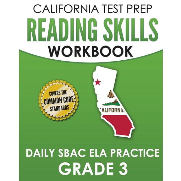 CALIFORNIA TEST PREP Reading Skills Workbook Daily SBAC ELA Practice Grade 3: Preparation for the Smarter Balanced Asses, (Paperback)