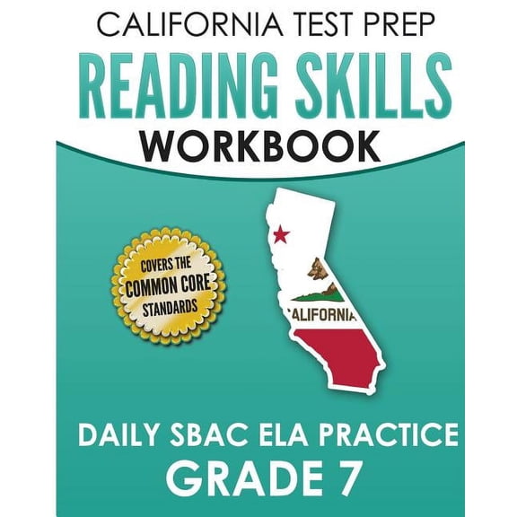 CALIFORNIA TEST PREP Reading Skills Workbook Daily SBAC ELA Practice Grade 7: Preparation for the Smarter Balanced Asses, (Paperback)