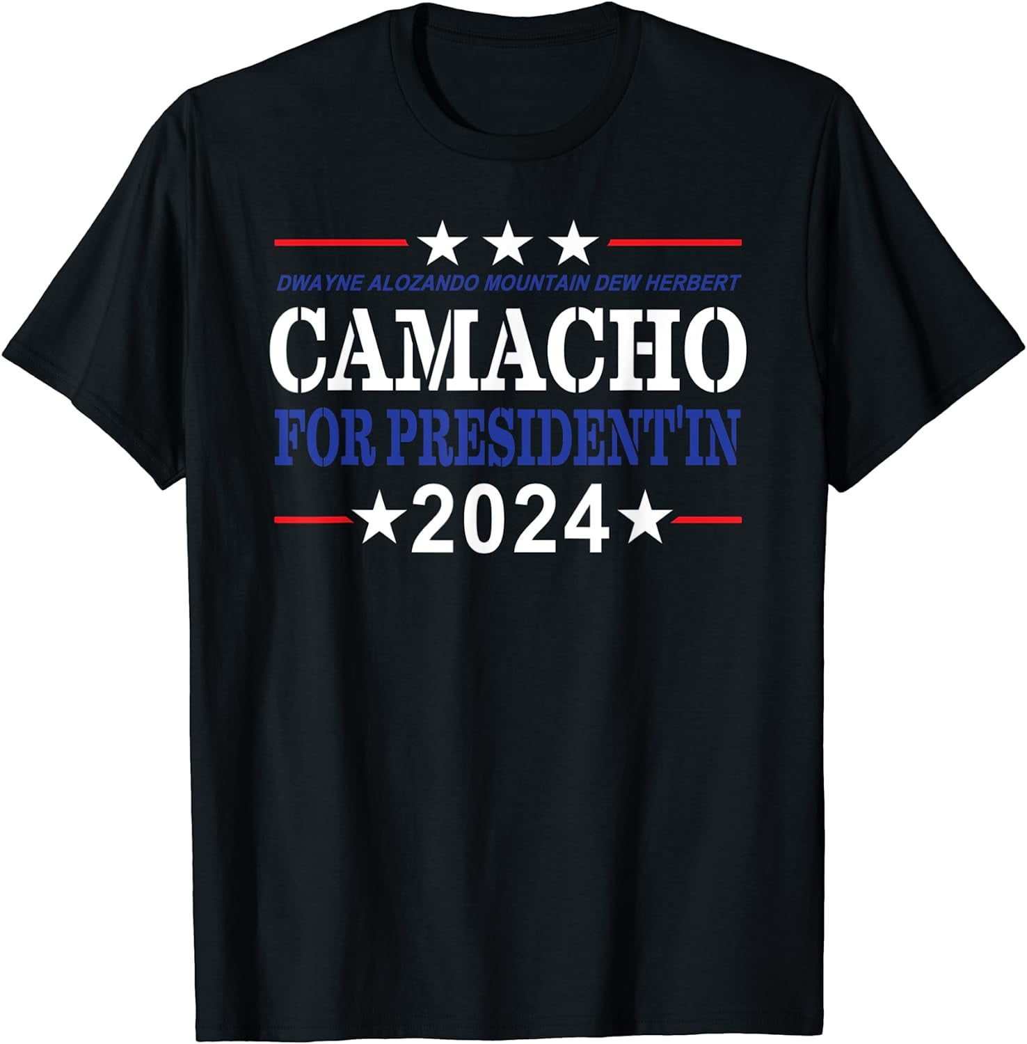 CAMACHO FOR PRESIDENT'IN 2024 Presidential Election Humor TShirt
