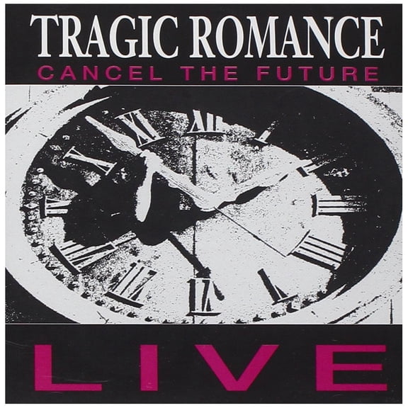 Cancel the Future Tragic Romance (CD)
