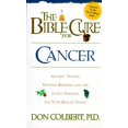 thumbnail image 1 of Pre-Owned The Bible Cure for Cancer: Ancient Truths, Natural Remedies and the Latest Findings for Your Health (Paperback) by Don Colbert, 1 of 1