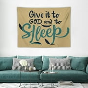CANFLASHION Kneibo Give It to God and Go to Sleep Tapestry - Christian Tapestry, Bedroom Tapestry  , Bedroom Decor, Master Bedroom Decor, Guest Room Wall Decor