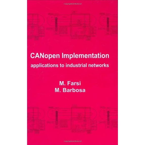 Pre-Owned CANopen Implementation: Applications to Industrial Networks: No. 18 (Industrial Control, Computers & Communication S.) Paperback