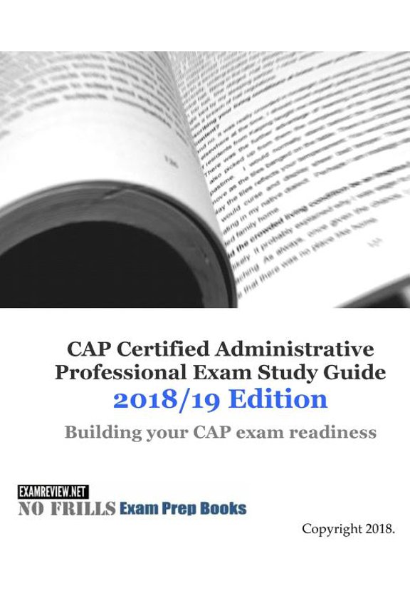 CAP Certified Administrative Professional Exam Study Guide 2018/19 Edition (Paperback)