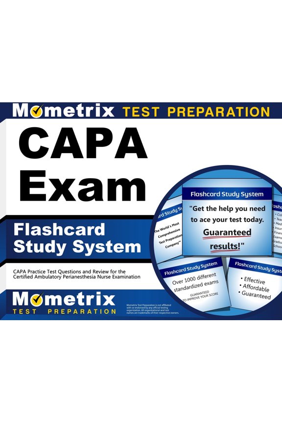 CAPA Exam Flashcard Study System: CAPA Practice Test Questions and Review for the Certified Ambulatory Perianesthesia Nurse Examination
