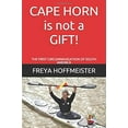 thumbnail image 1 of Pre-Owned CAPE HORN is not a GIFT!: The First Circumnavigation of South America (Paperback) 1973361892, 1 of 1