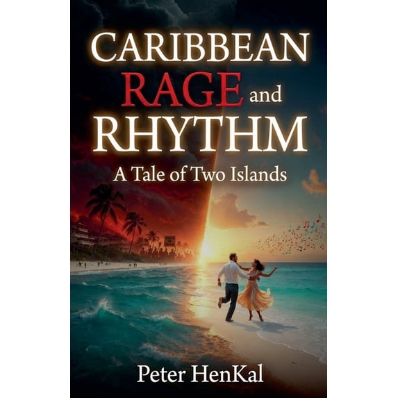 CARIBBEAN RAGE and RHYTHM. A Tale of Two Islands, (Paperback) - Walmart.com