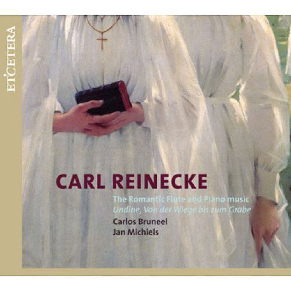 CARL REINECKE: THE ROMANTIC FLUTE AND PIANO MUSIC