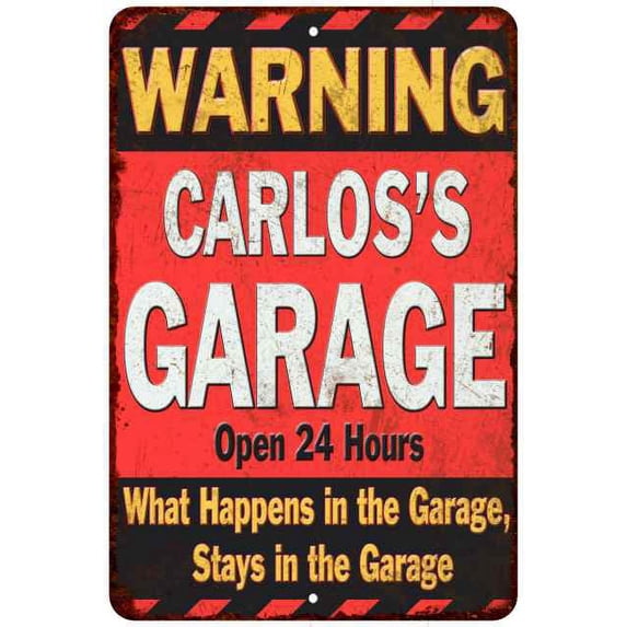 CARLOS'S Garage Warning Man Cave Wall Decor 12 x 18 Matte Finish Metal 112180030084