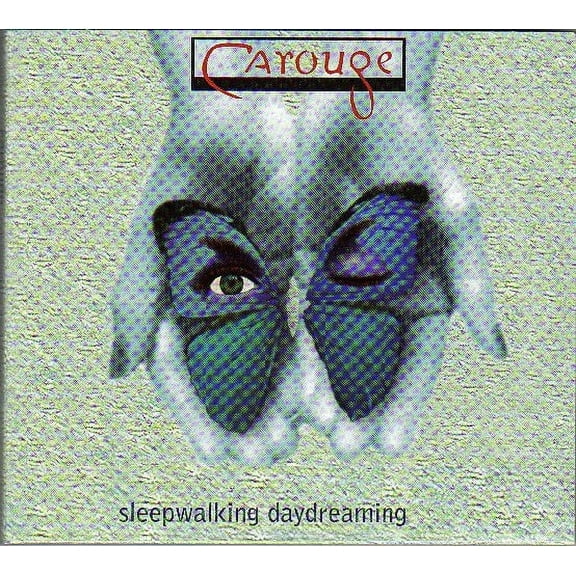 Sleepwalking Daydreaming [Audio CD] Carouge