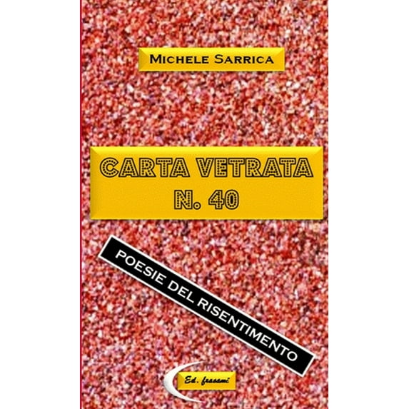 CARTA VETRATA N. 40 - Poesie del risentimento -, (Paperback)