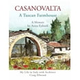 thumbnail image 1 of CASANOVALTA--A Tuscan Farmhouse: My Life in Italy with Architect Craig Ellwood, (Hardcover), 1 of 1