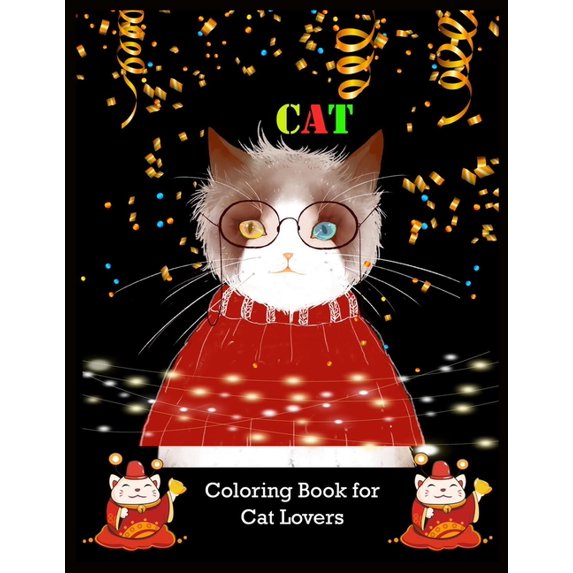 CAT Coloring Book for Cat Lovers: Stress Relieving Designs Paperback 1671870832 9781671870833 Shamonto Press