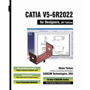 CATIA V5-6R2022 for Designers, 20th Edition, Paperback
