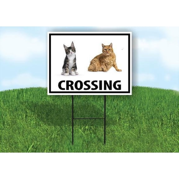 CATS CROSSING XING 18inx24in Yard Road Sign w/ Stand