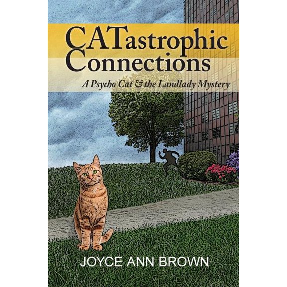 CATastrophic Connections (Paperback) by Joyce Ann Brown