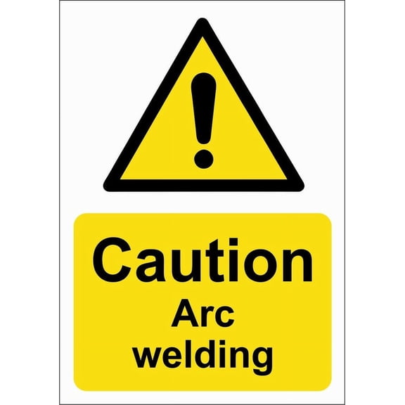 CAUTION ARC WELDING Metal Aluminum Sign OR FOAMEX SIGN SITE/SAFETY SIGNAGE Size: 8 x 12 Inch