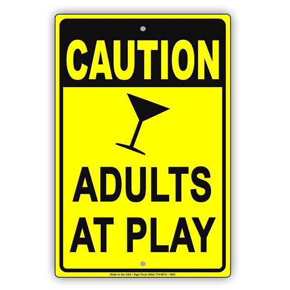 CAUTION Adults At Play Party Zone Gag Jokes Funny Warning Notice Aluminum Note Metal Sign Plate