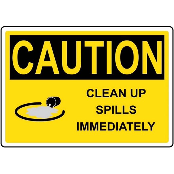 CAUTION Clean Up Spills Immediately Sign With Symbol 8x12 Inch Metal Sign Safety, Warning, or Notice Wall Decor