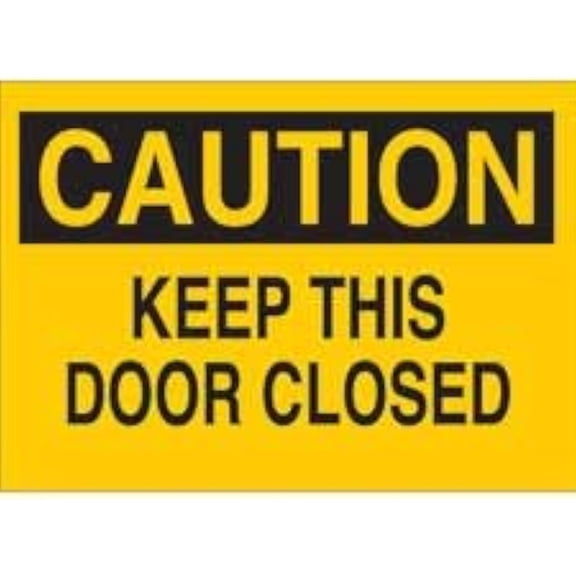 CAUTION - Keep This Door Closed Sign - Security and Admittance Sign - Door Sign, No.6430 Safety Sign, 8 X 12 Inch Metal Tin Sign