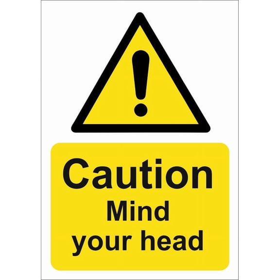 CAUTION MIND YOUR HEAD Metal Sign/FOAMEX SITE SIGNSAFETY SIGN Size: 16 x 12 Inch