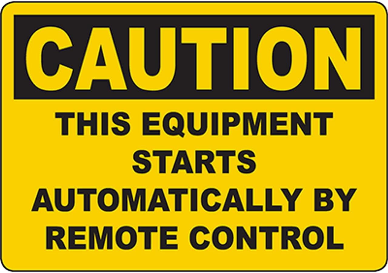 CAUTION This Equipment Starts Automatically By Remote Control Sign ...