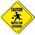 thumbnail image 1 of CAUTION WATCH FOR CHILDREN SIGN signs slow playing at play safety Size: 8 inch x 8 inch, 1 of 5